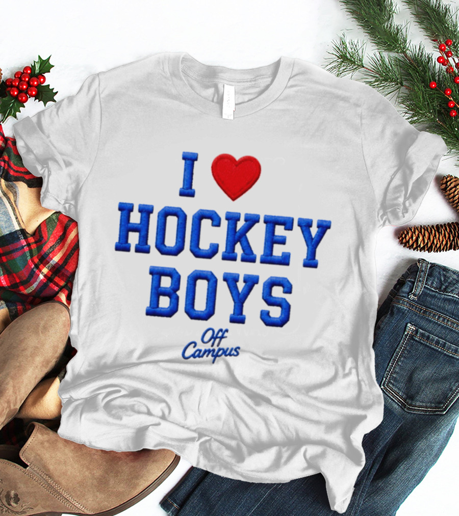 I Love Hockey Boys Off Campus T-Shirt