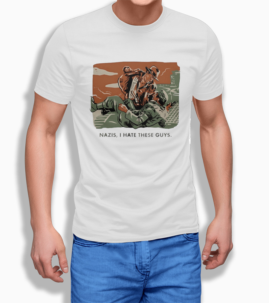 Indiana Jones And The Last Crusade Nazis I Hate These Guys T-Shirt