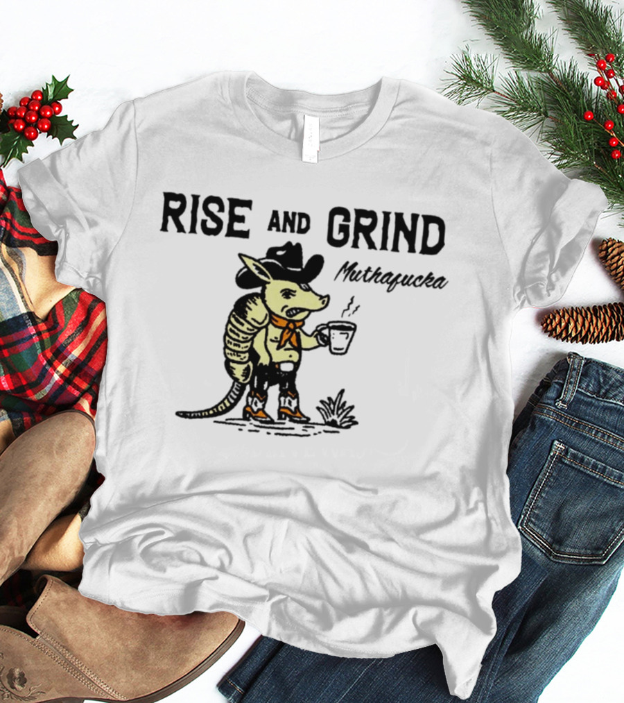 Rise And Grind Armadillo Cowboy Coffee Mitiagueta T-Shirt