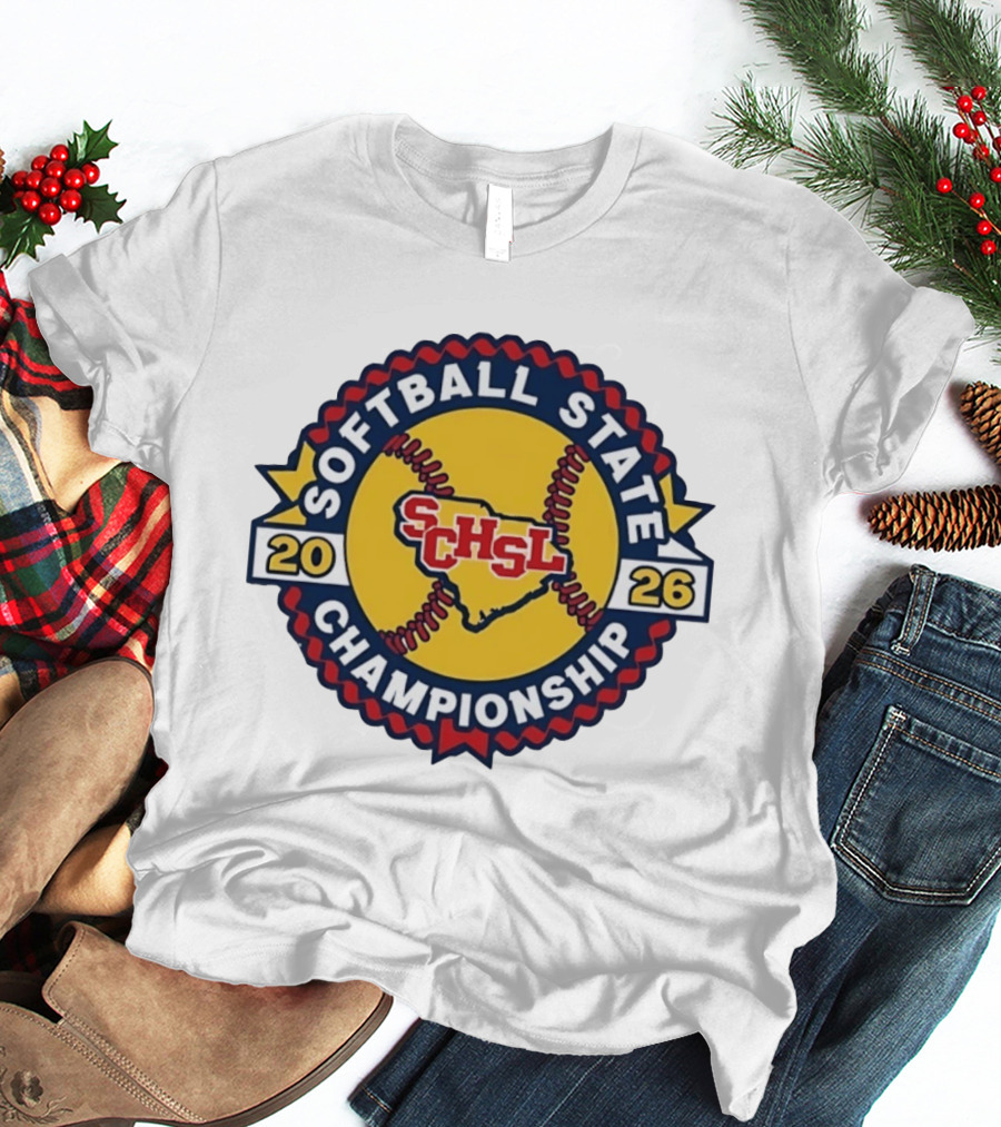 SCHSL Softball State Championship South Carolina High School League 2026 T-Shirt