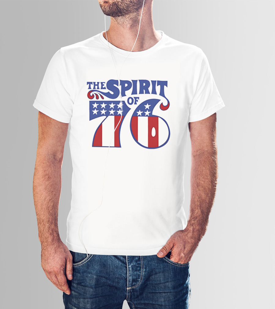 The Spirit Of 76 Patriotic Stars And Stripes T-Shirt