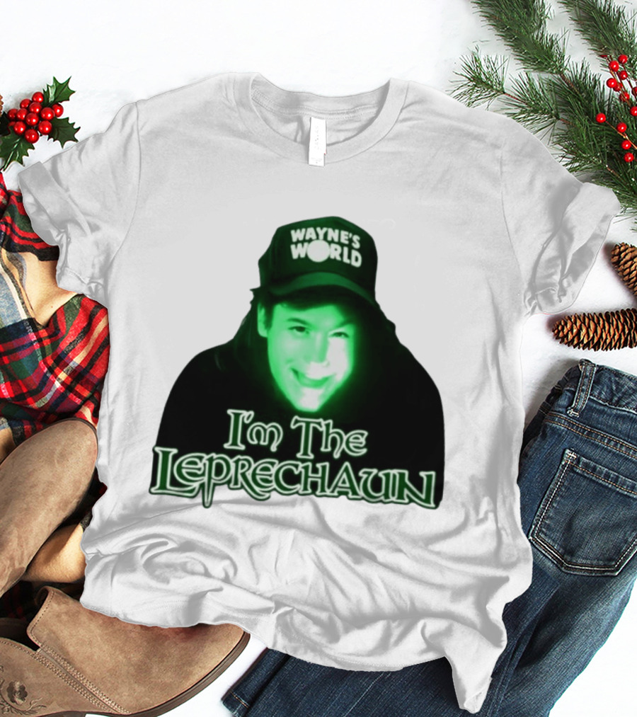 Wayne's World I'm The Leprechaun T-Shirt