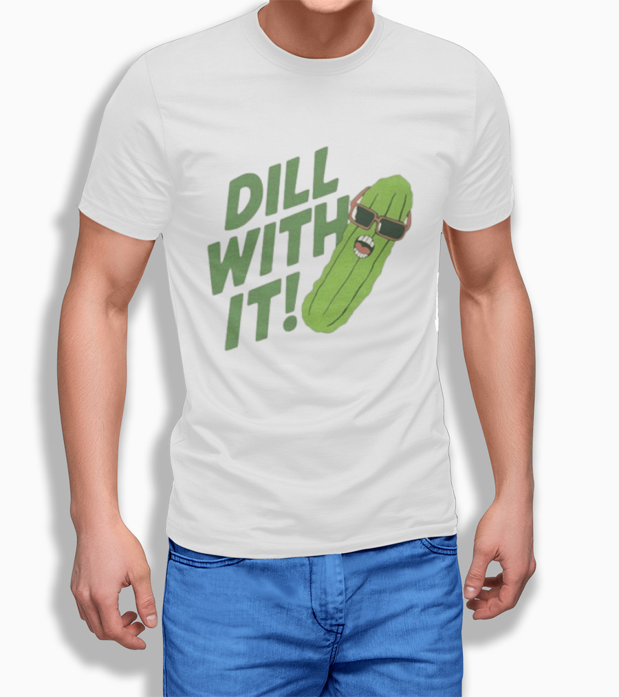 Dill With It Funny Pickle Wearing Sunglasses T-Shirt