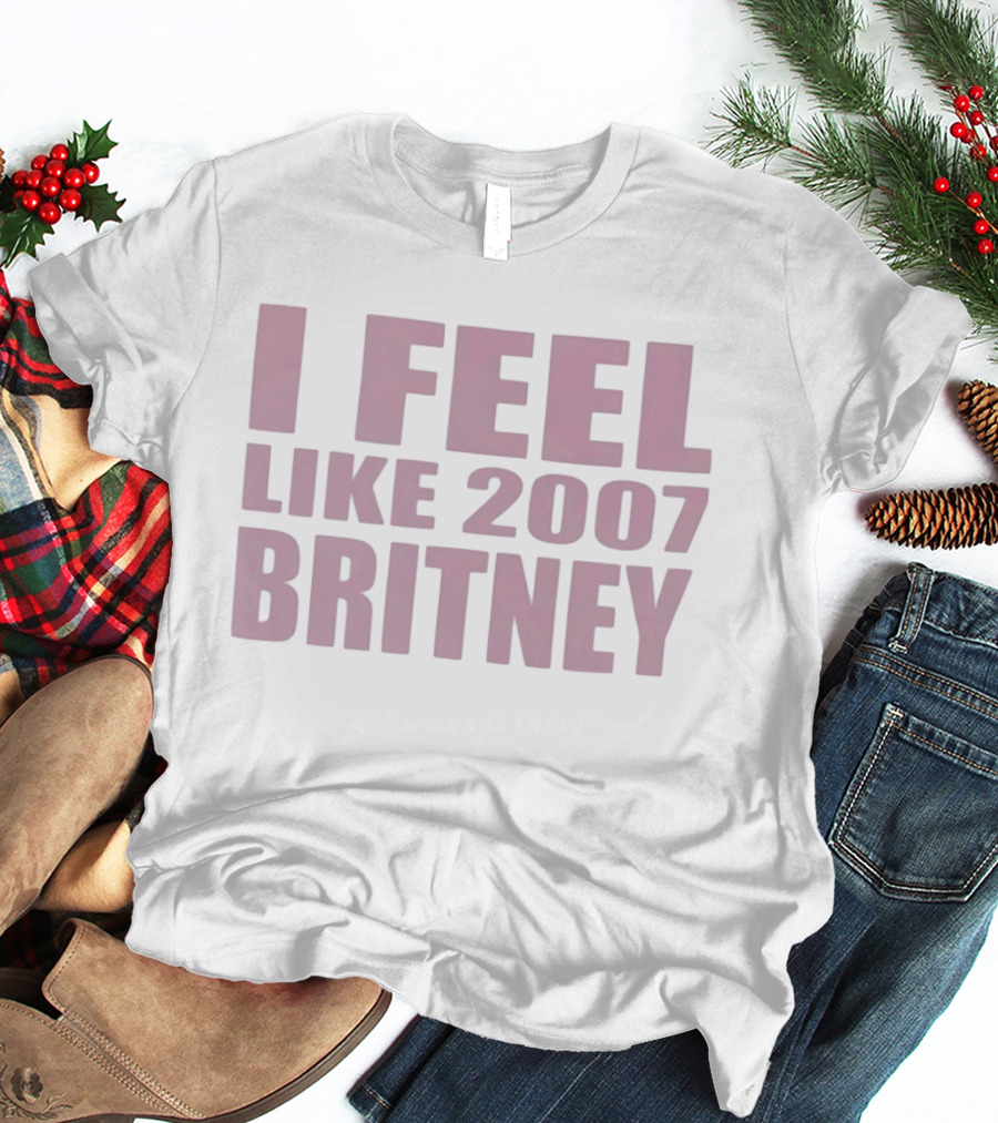 I Feel Like 2007 Britney Blackout Gimme More Piece Of Me T-Shirt