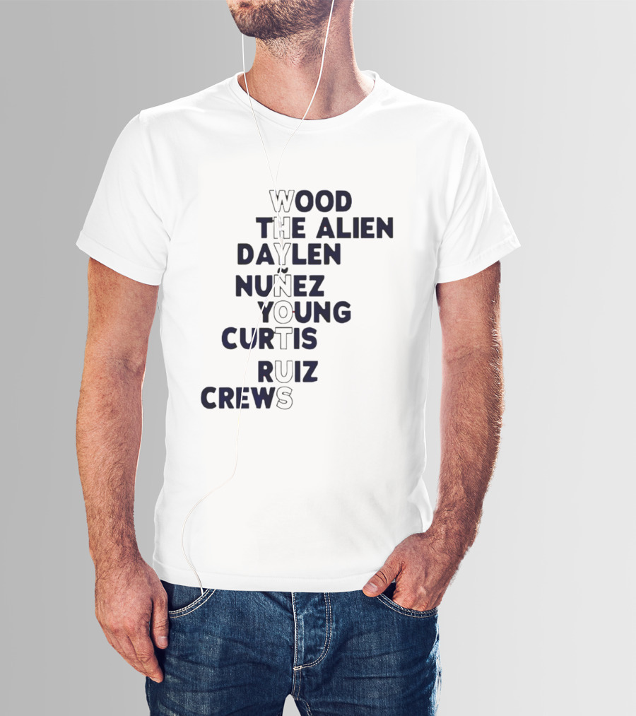Washington Baseball Players Wood The Alien Daylen Nuñez Young Curtis Ruiz Crews Why Not Us T-Shirt