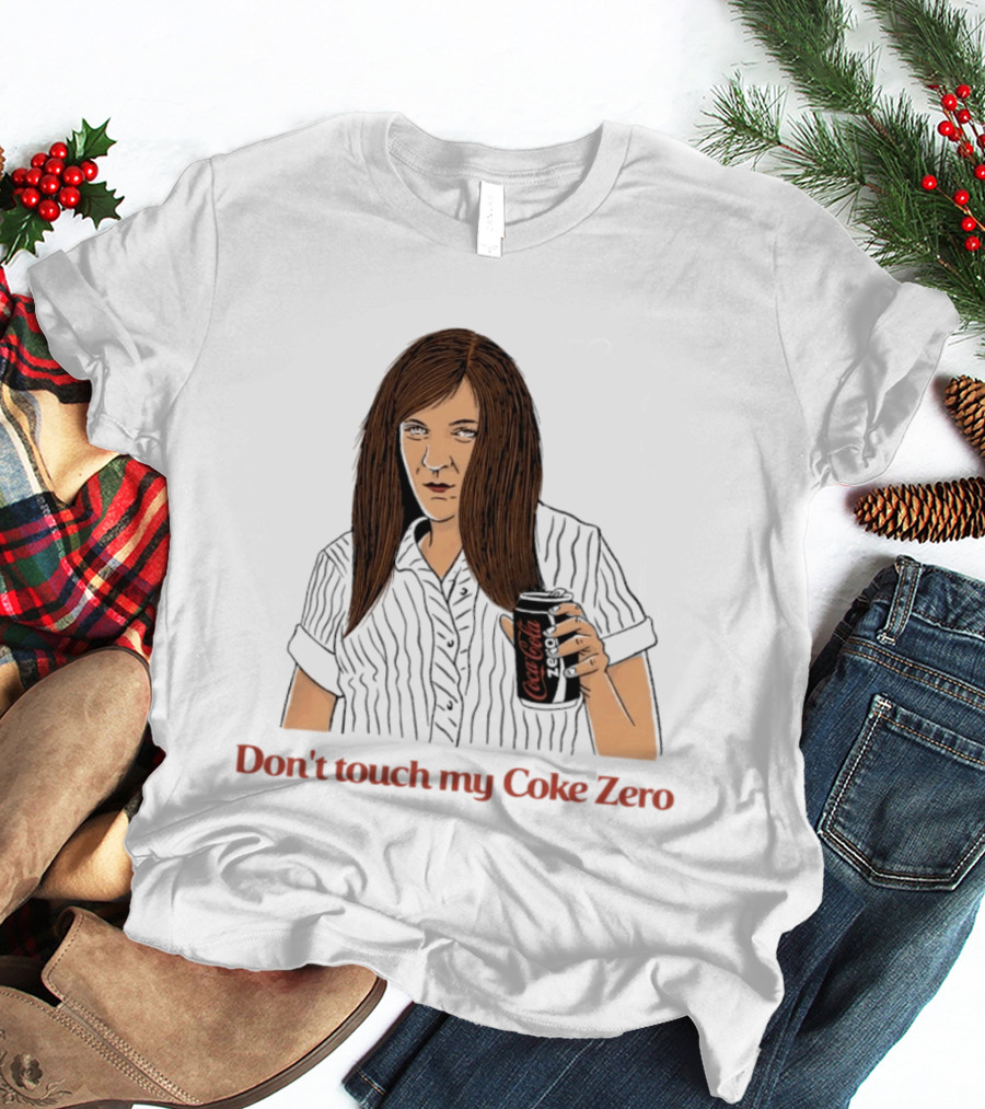 Pam Beesly The Office US Don't Touch My Coke Zero T-Shirt