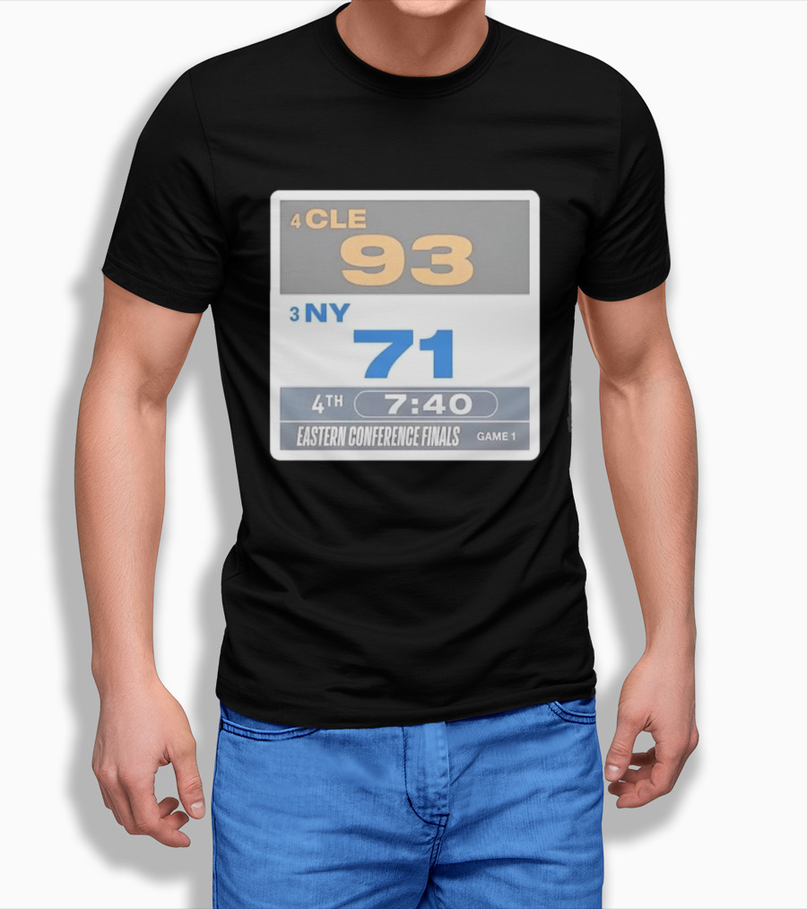 4 CLE 93 Vs 3 NY 71 Eastern Conference Finals Game 1 Scoreboard 4th Quarter 7:40 Remaining T-Shirt