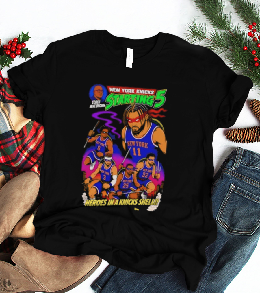 New York Knicks Starting 5 Heroes In A Knicks Shell T-Shirt