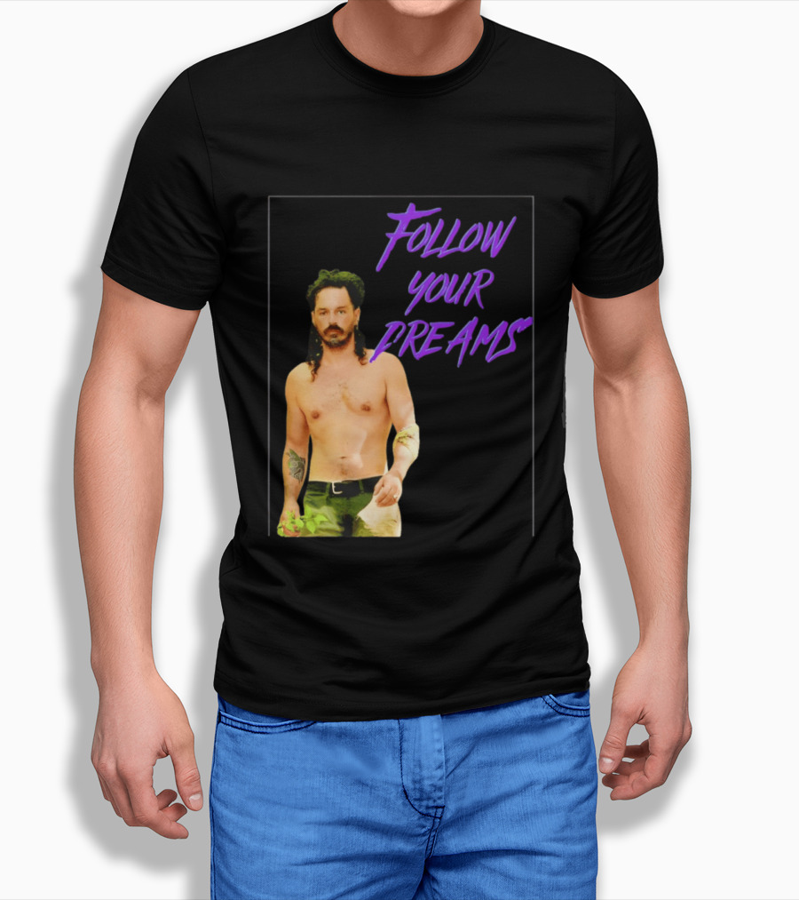 Ozzy Lusth Follow Your Dreams Motivational T-Shirt