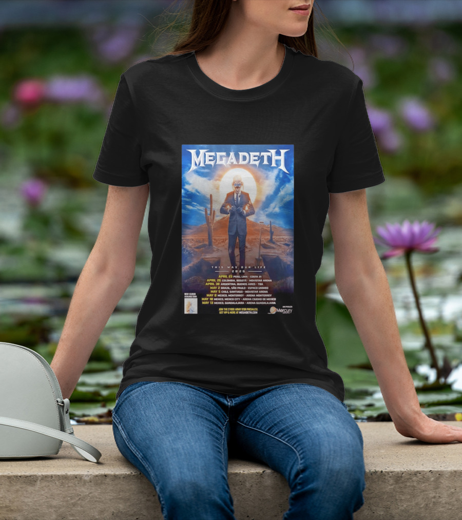 Megadeth 2026 This Was Our Life Tour Mexico Peru Colombia Argentina Chile Dates T-Shirt