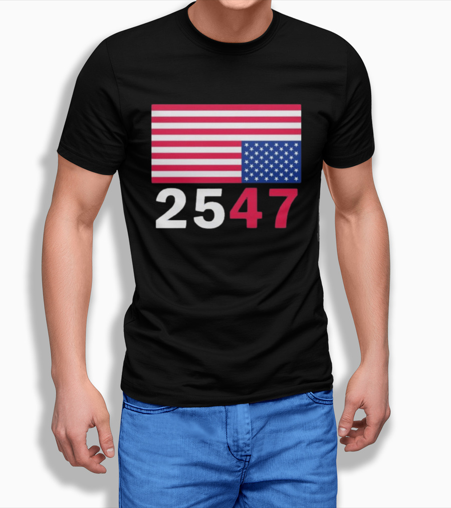 Original 25 47 USA Flag 2026 Stars And Stripes T-Shirt