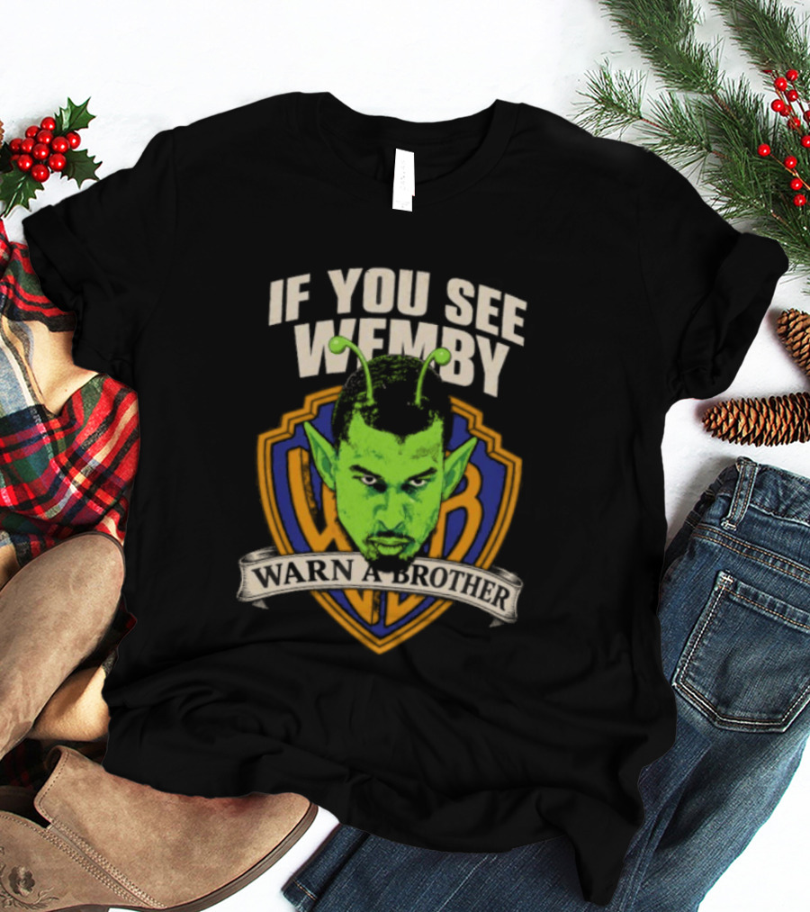 San Antonio Spurs Victor Wembanyama If You See Wemby Warn A Brother T-Shirt