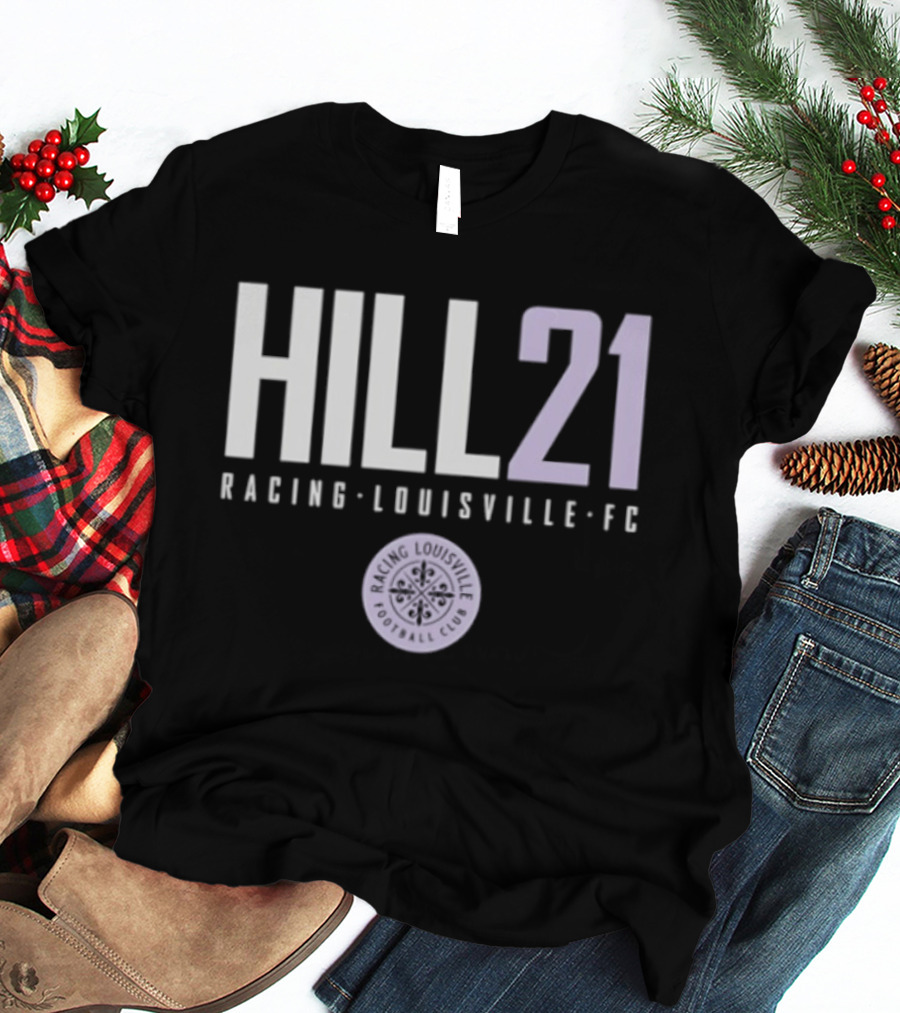 HILL 21 Racing Louisville FC NWSL T-Shirt