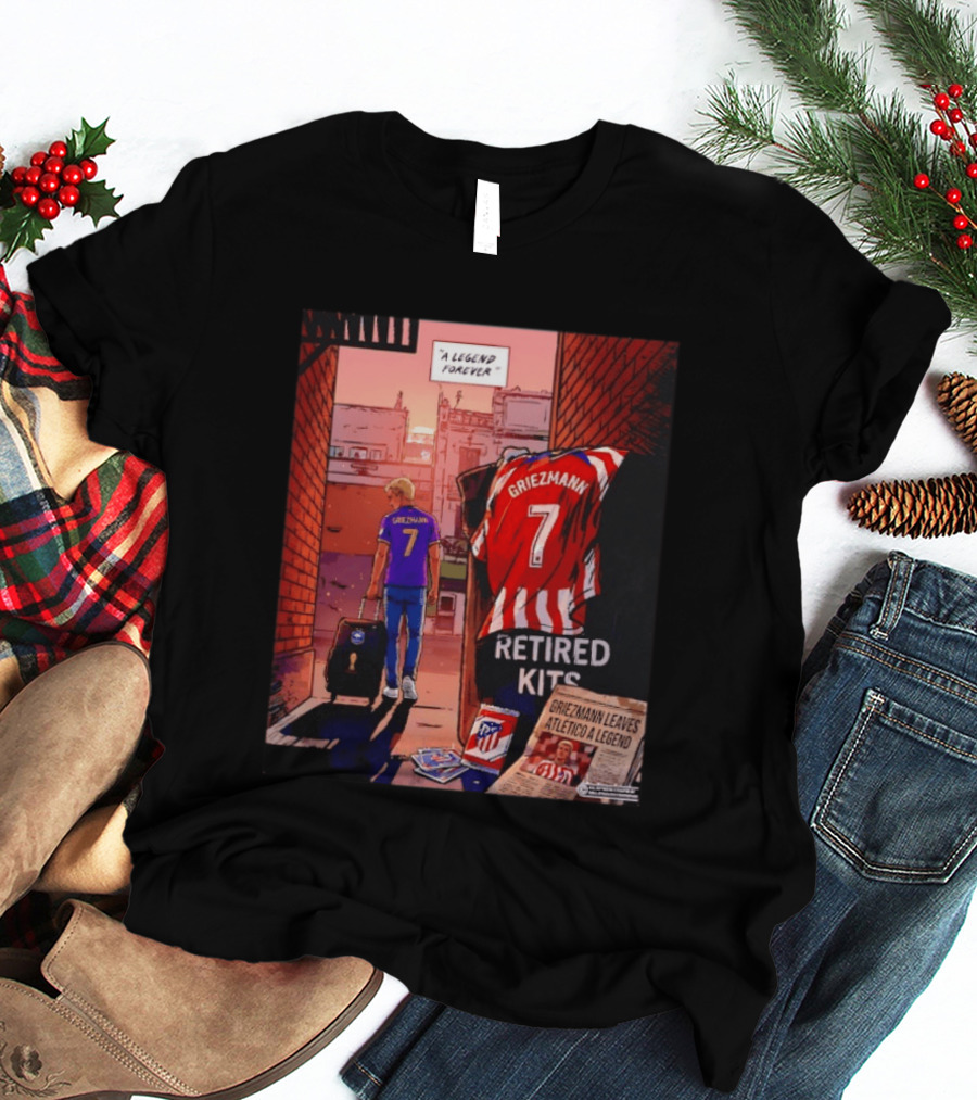 Antoine Griezmann Atlético De Madrid A Legend Forever Retired Kits Griezmann Leaves Atlético A Legend T-Shirt