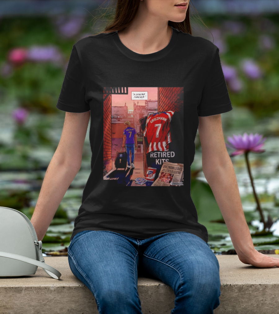 Antoine Griezmann Atlético De Madrid A Legend Forever Retired Kits Griezmann Leaves Atlético A Legend T-Shirt
