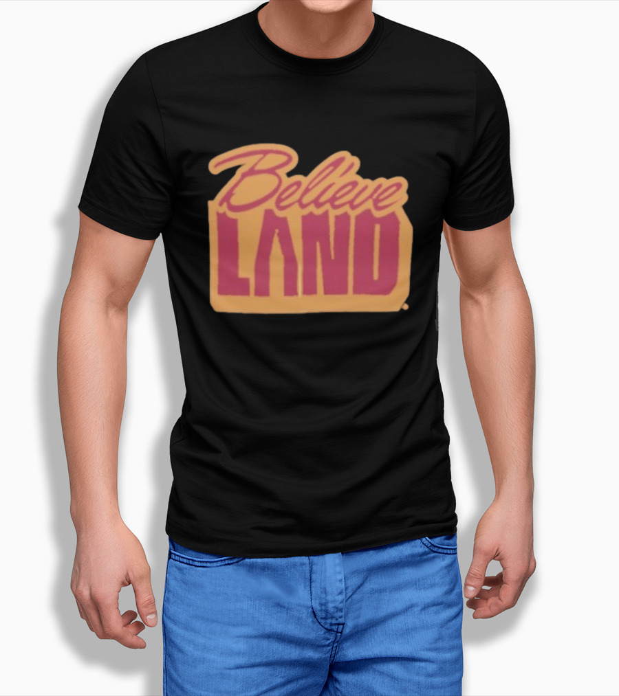 Cleveland Cavaliers Believe Land Basketball Team Spirit T-Shirt