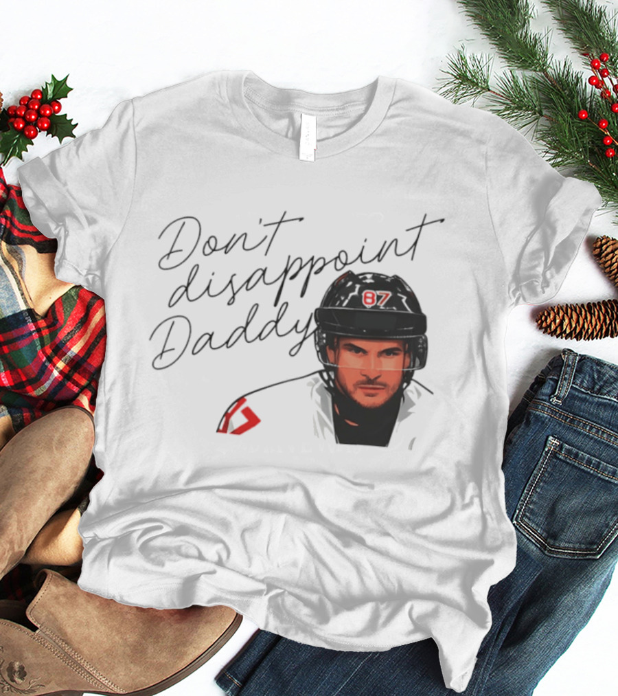 Don't Disappoint Daddy Sidney Crosby Hockey Legend 87 T-Shirt