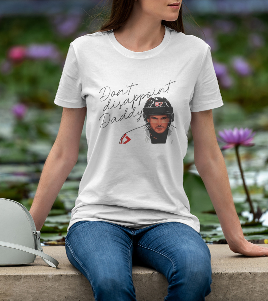 Don't Disappoint Daddy Sidney Crosby Hockey Legend 87 T-Shirt