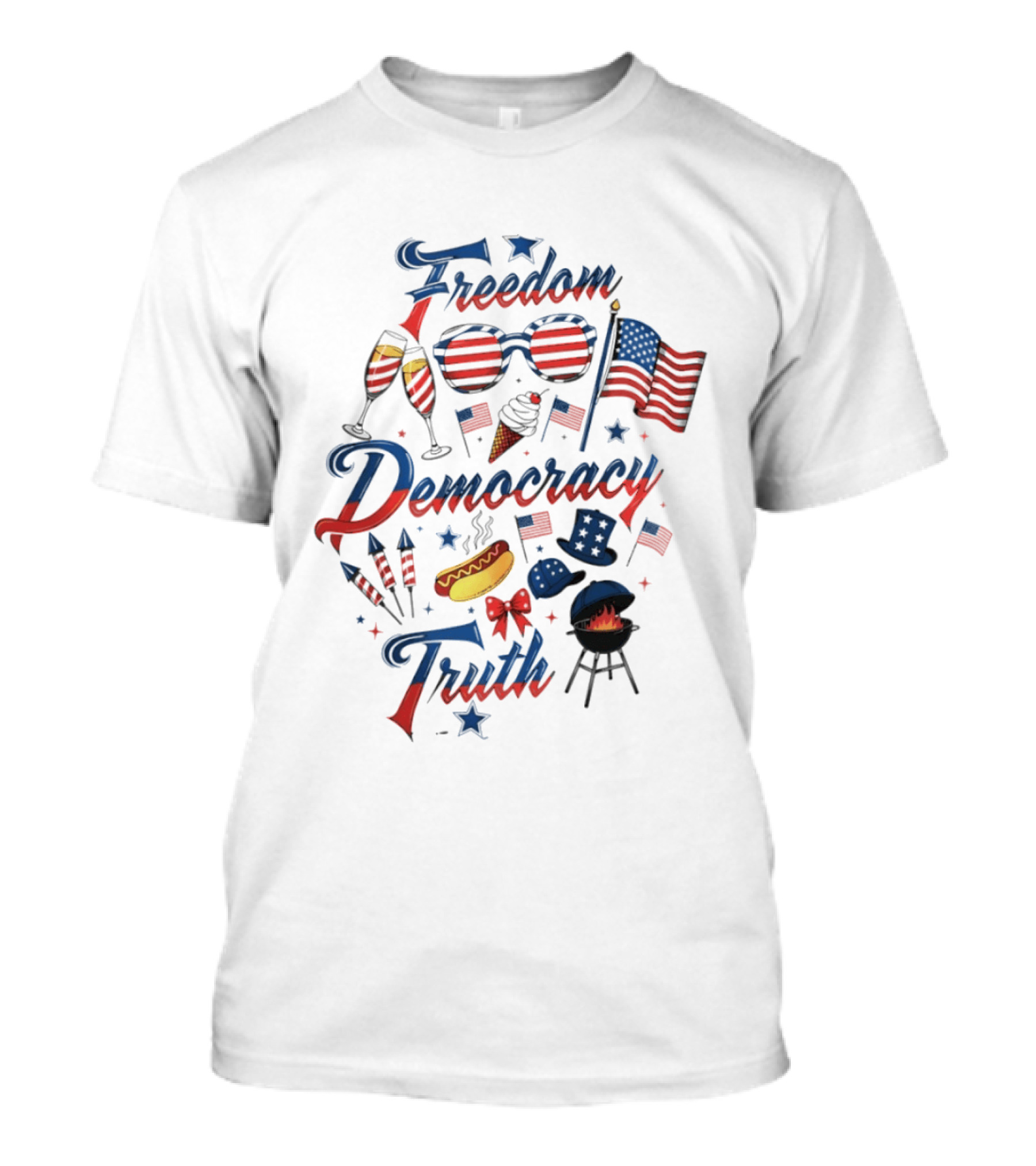 Freedom Democracy Truth Fourth Of July USA 250th Birthday Celebration BBQ T-Shirt