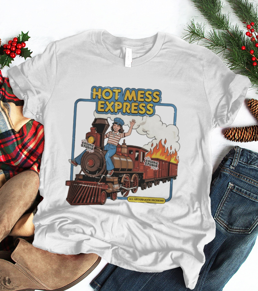 Hot Mess Express All Aboard Poor Decisions Cosmic Studio Vintage Train Cartoon T-Shirt