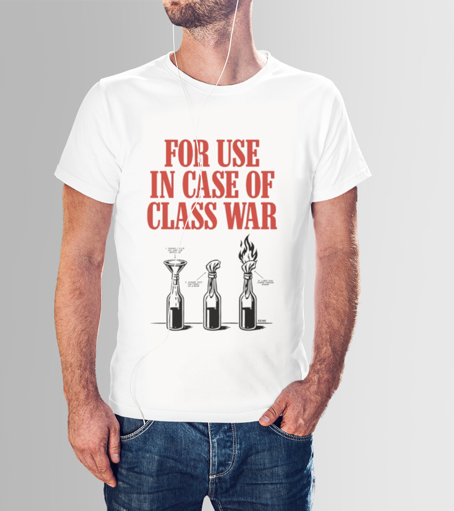 For Use In Case Of Class War Molotov Cocktail Diagram T-Shirt