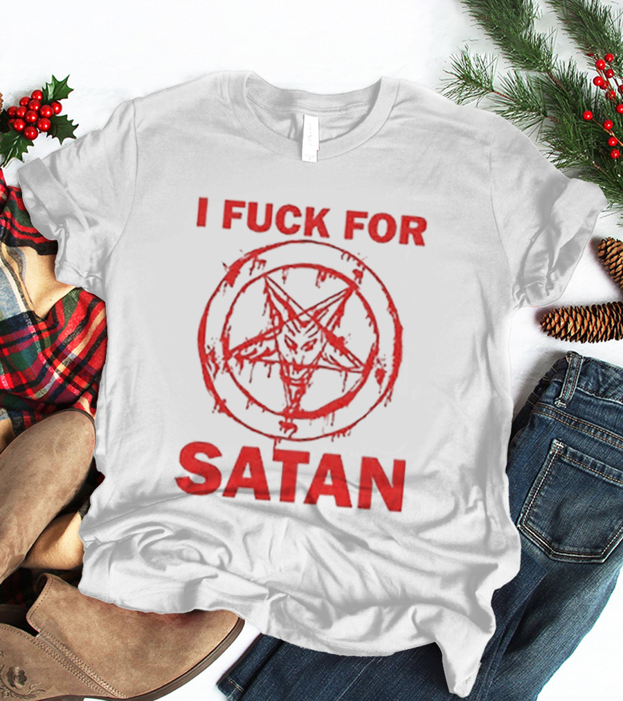 I Fuck For Satan Baphomet Pentagram T-Shirt