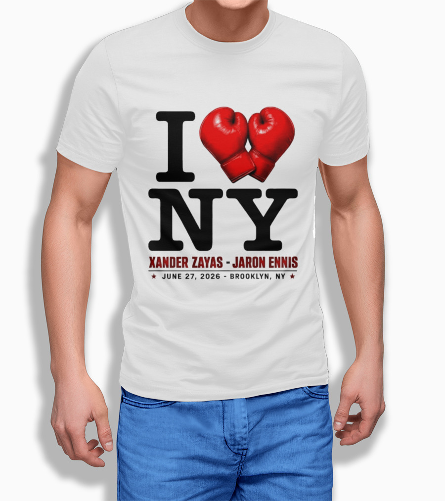 I Love NY Boxing Xander Zayas Jaron Ennis June 27 2026 Brooklyn NY T-Shirt