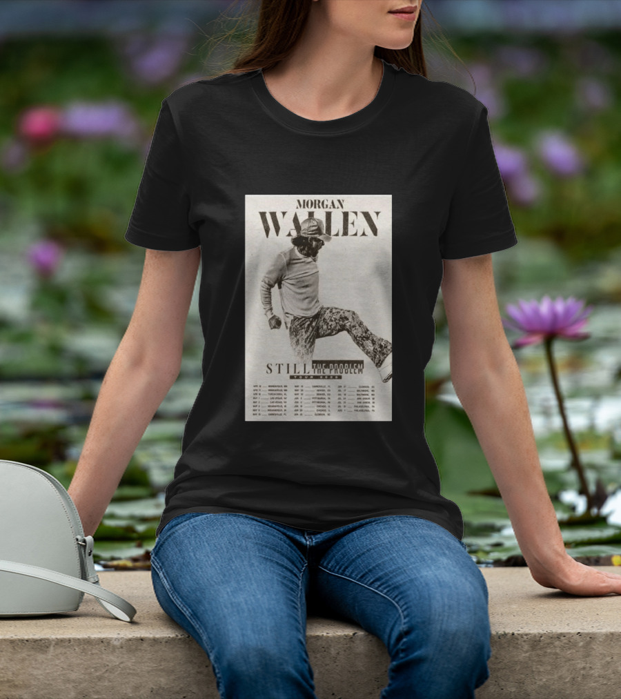Morgan Wallen Still The Problem Tour 2026 May 29 Denver CO T-Shirt