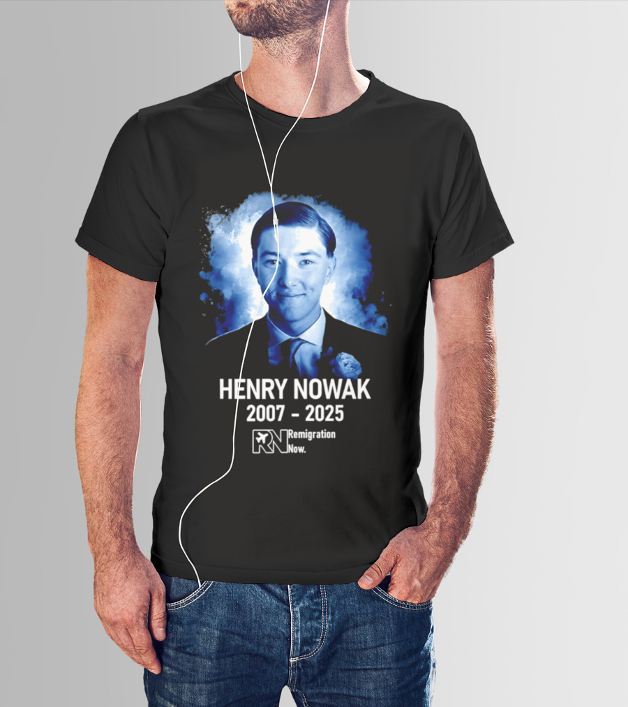 HENRY NOWAK 2007 2025 Remigration Now T-Shirt