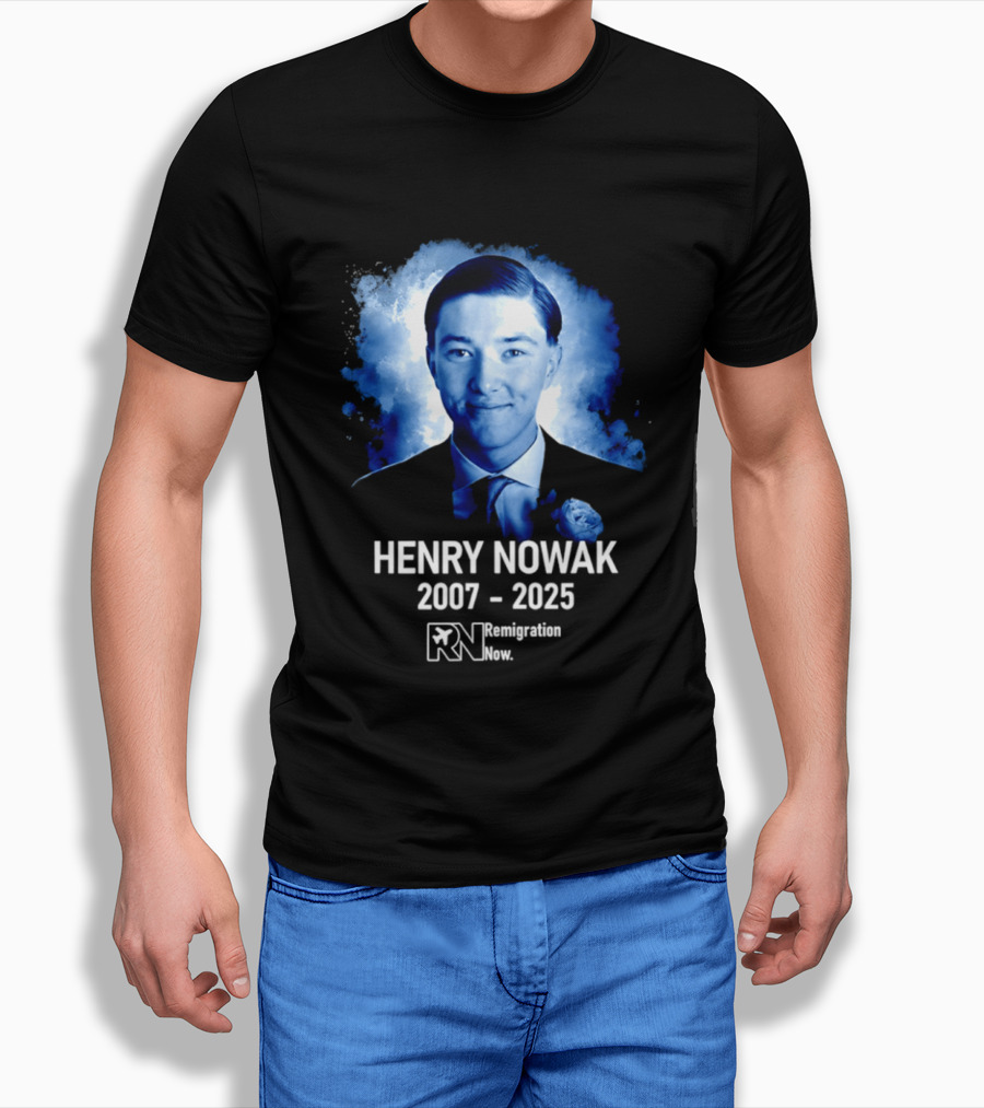 HENRY NOWAK 2007 2025 Remigration Now T-Shirt