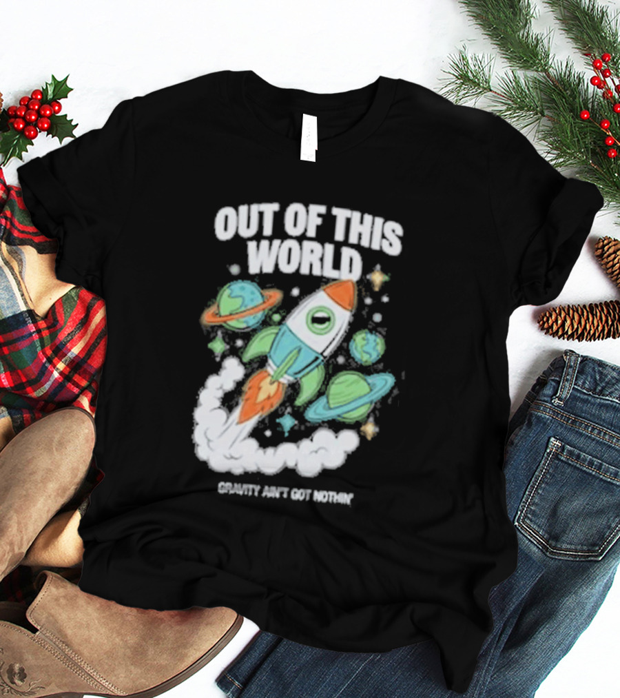 Out Of This World Rocket Just Got Bigger Planets Space Adventure T-Shirt