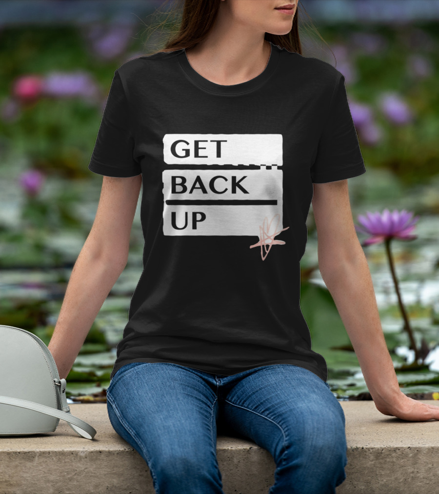 Get Back Up Bold Text Heart Star T-Shirt