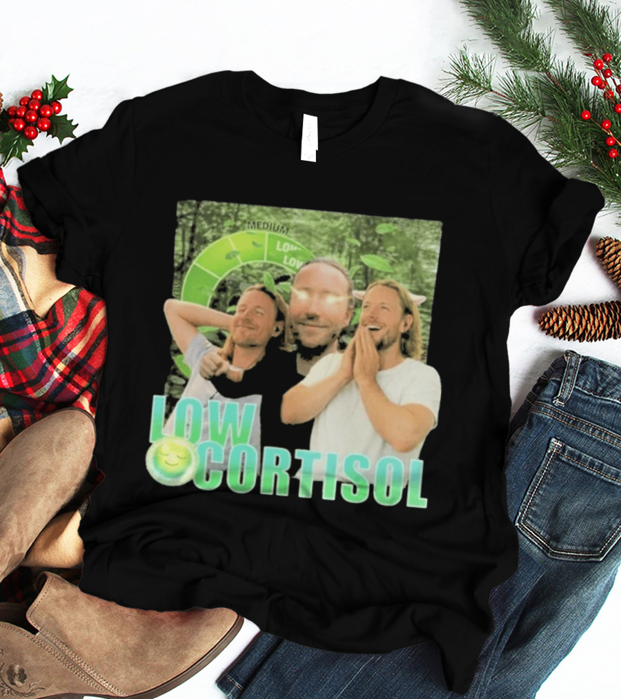 Low Low Cortisol Meme Happy Vibes 2026 T-Shirt
