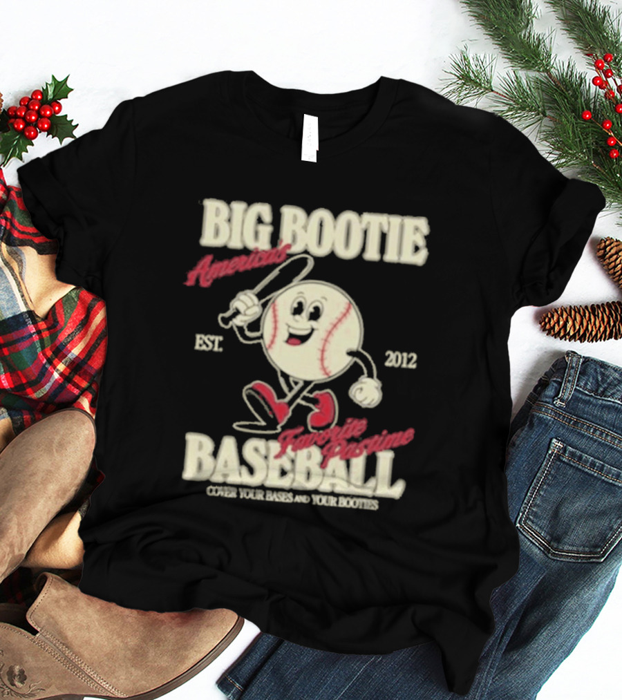 Big Bootie Baseball Association Est 2012 Two Friends Bootie Lovers T-Shirt