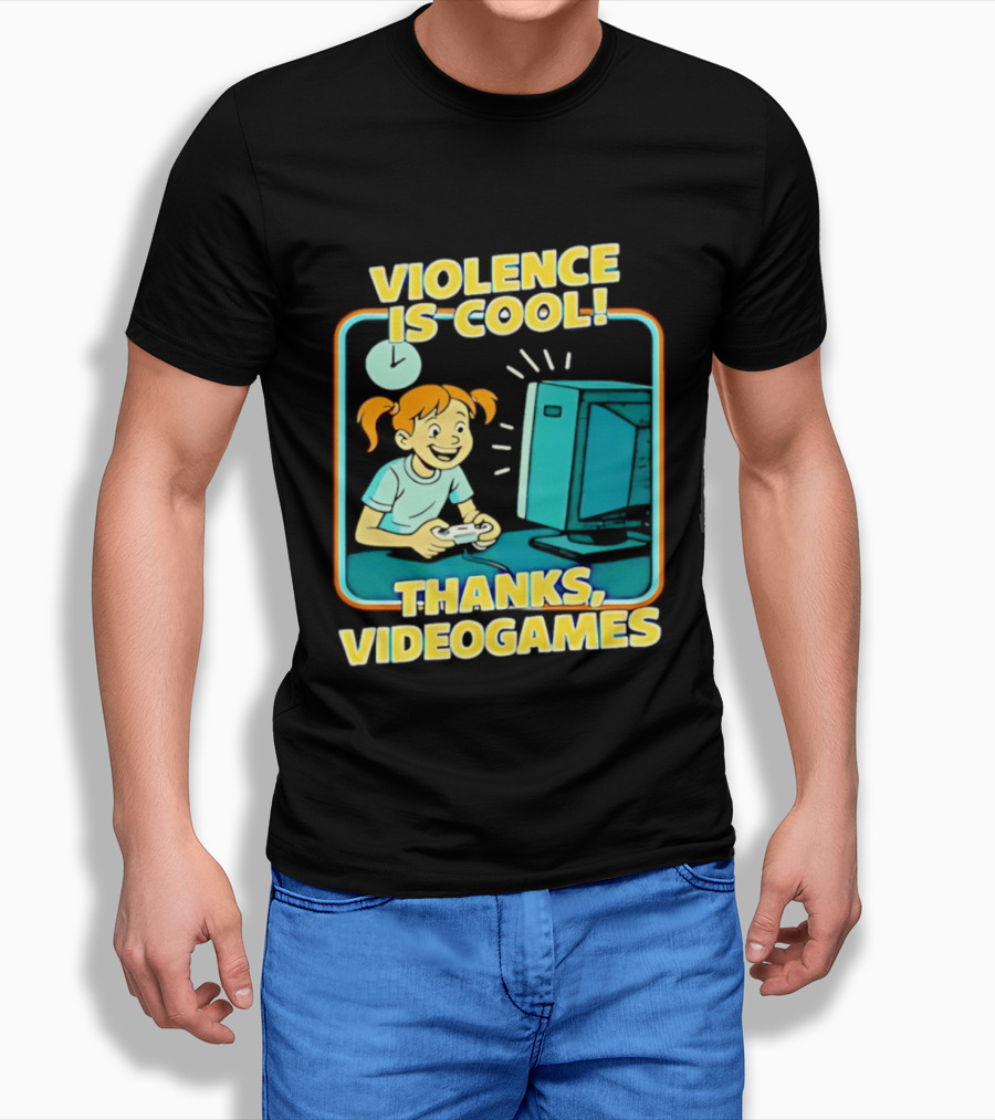 Violence Is Cool Thanks Videogames Gaming Humor T-Shirt
