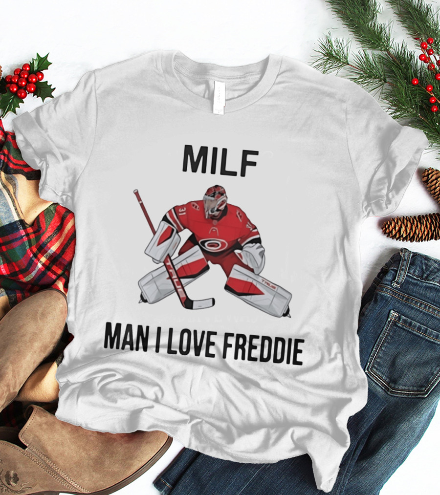 Frederik Andersen Carolina Hurricanes NHL Man I Love Freddie T-Shirt