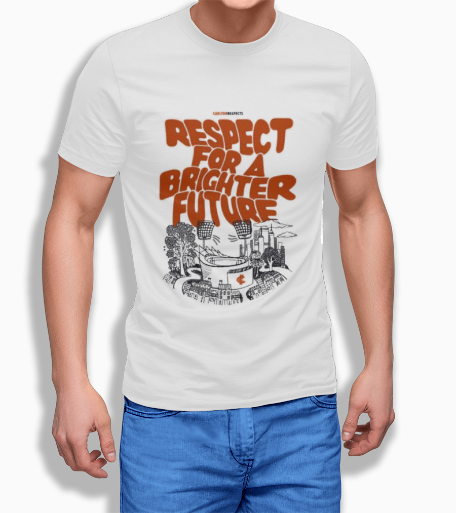 Original Carlton Respects 2026 Respect For A Brighter Future T-Shirt