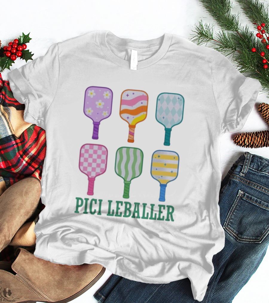 Colorful Pickleball Paddles PICI LEBALLER T-Shirt