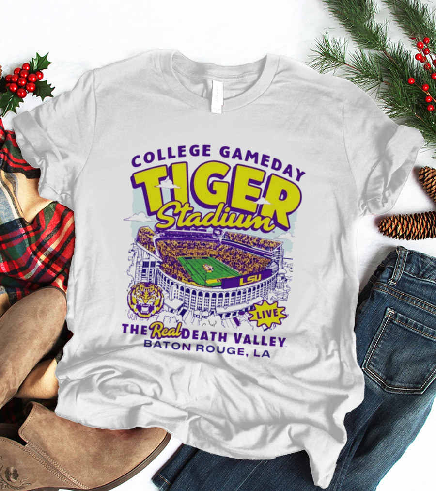 College GameDay Tiger Stadium LSU The Real Death Valley Baton Rouge LA T-Shirt