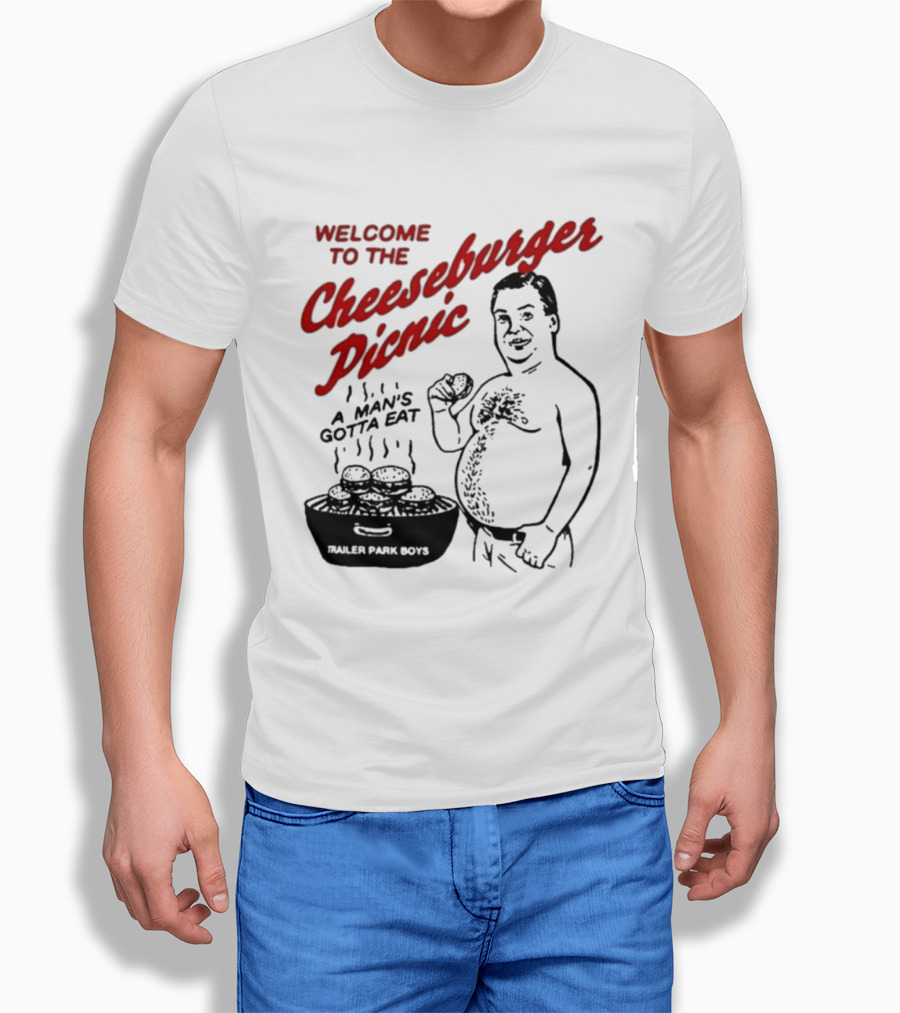 Welcome To The Cheeseburger Picnic A Man's Gotta Eat Ja Rule Shit Hawks T-Shirt
