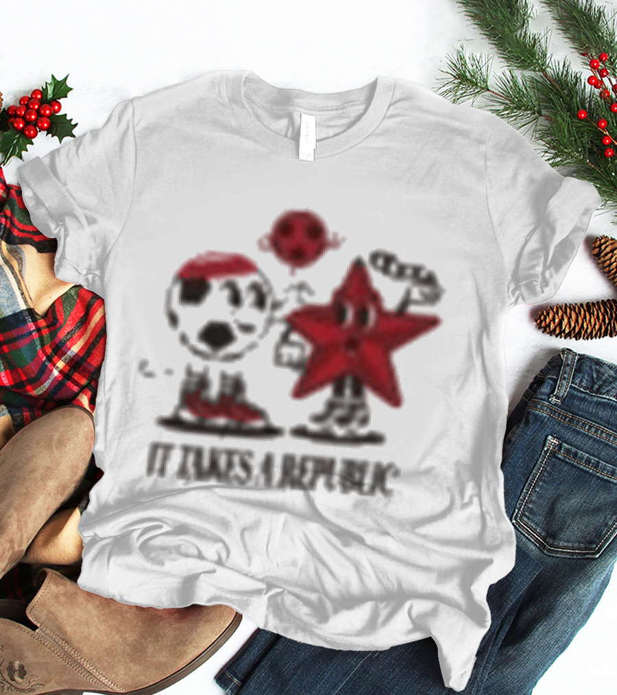 Sacramento Republic It Takes A Republic Soccer Star And Friend T-Shirt