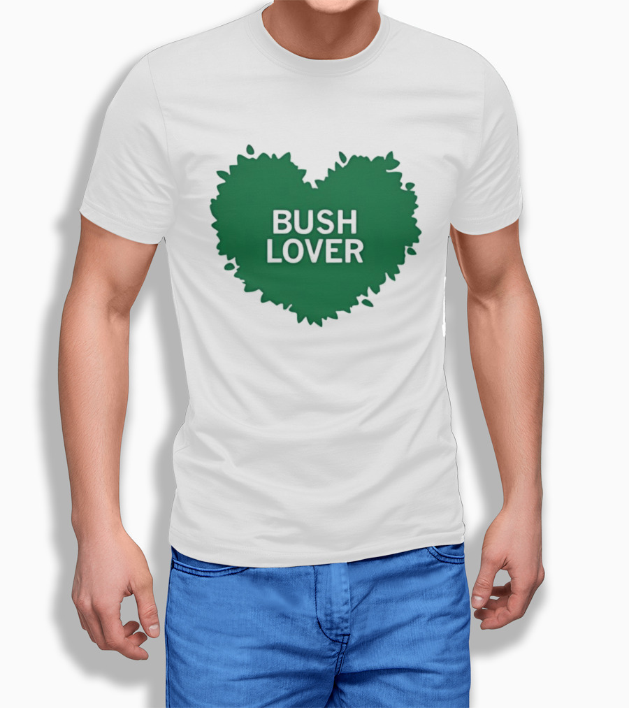 Bush Lover Green Heart Shape T-Shirt