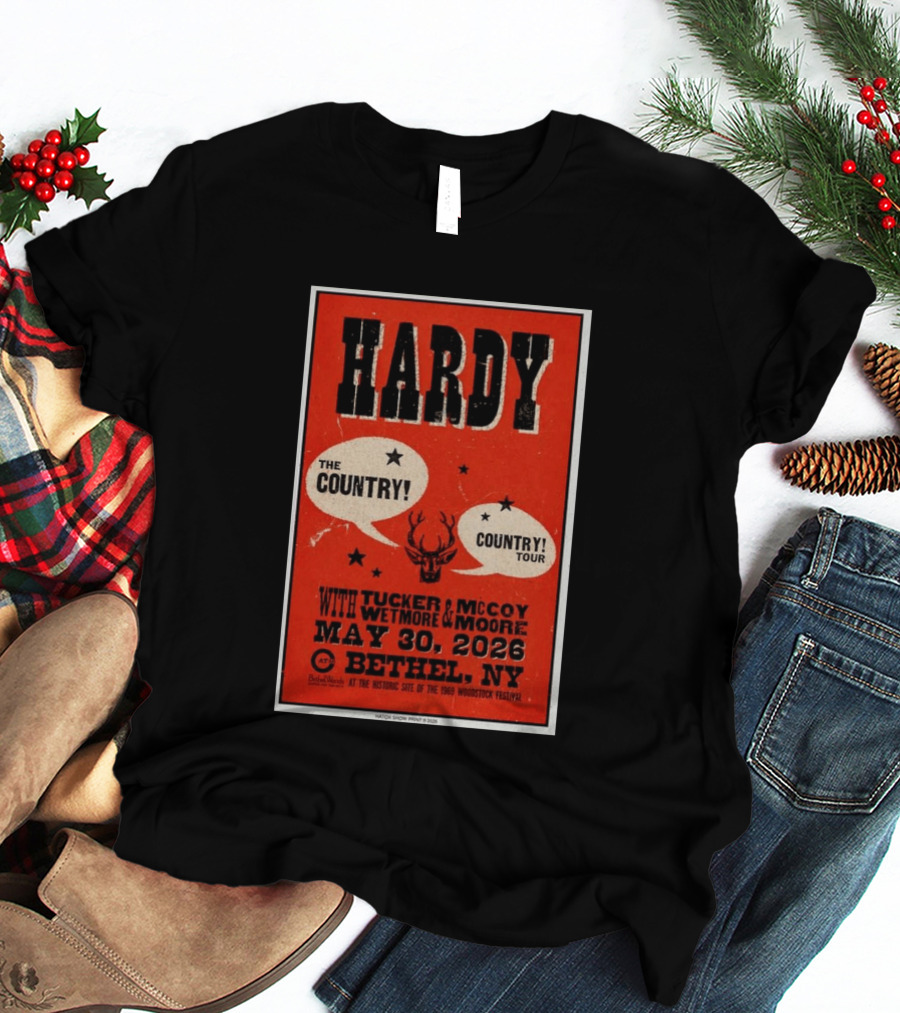 HARDY Country Tour Bethel NY May 30 2026 Woodstock Festival Tucker McCoy Wetmore Moore T-Shirt