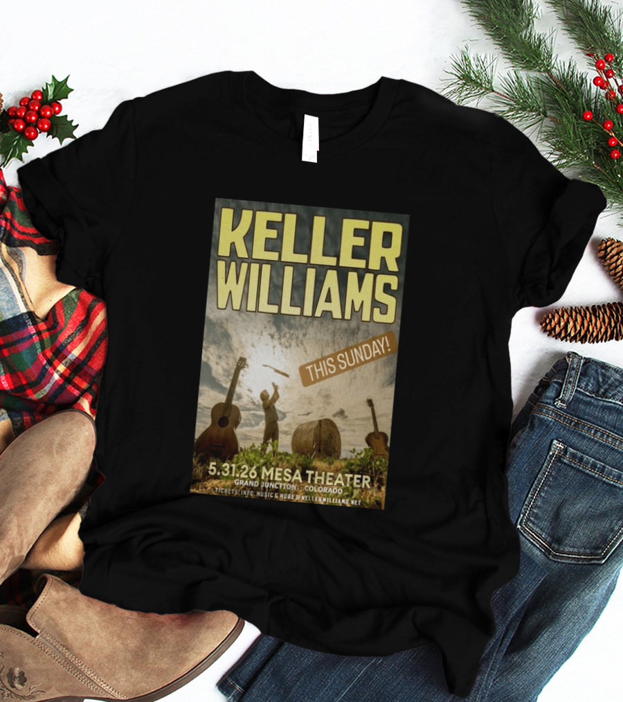 Keller Williams Mesa Theater Grand Junction May 31 2026 This Sunday T-Shirt