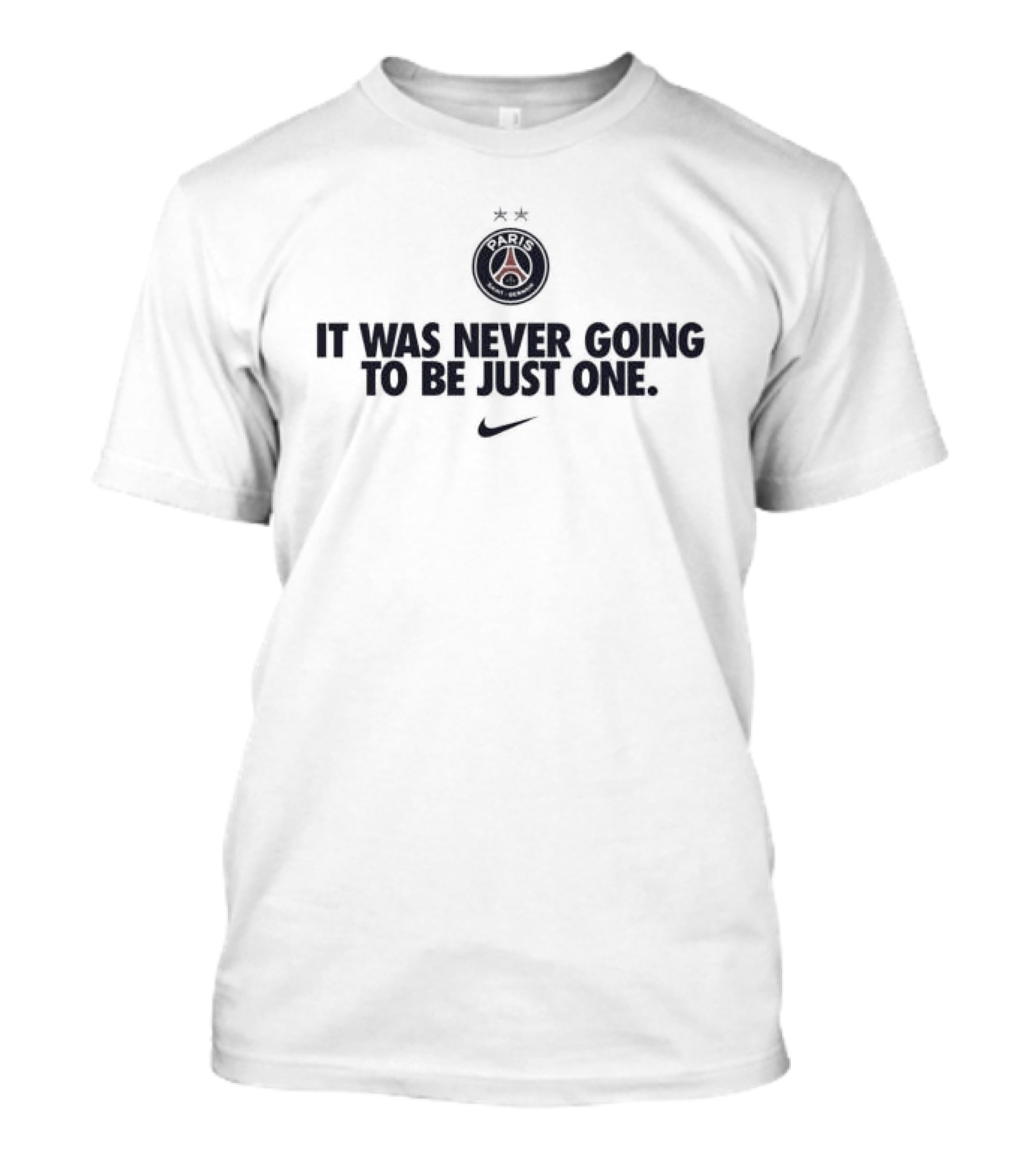 Original Nike Paris Saint Germain It Was Never Going To Be Just One 2026 Air Jordan Collaboration T-Shirt