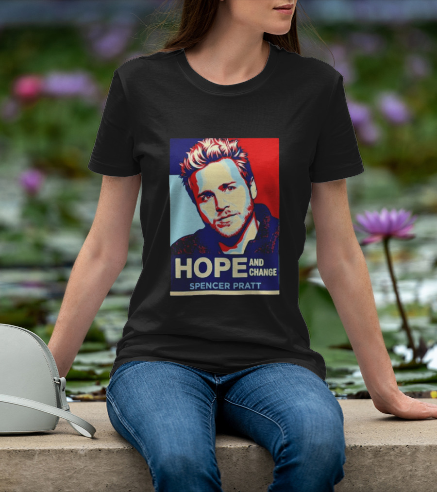 Spencer Pratt Hope And Change Iconic Pop T-Shirt