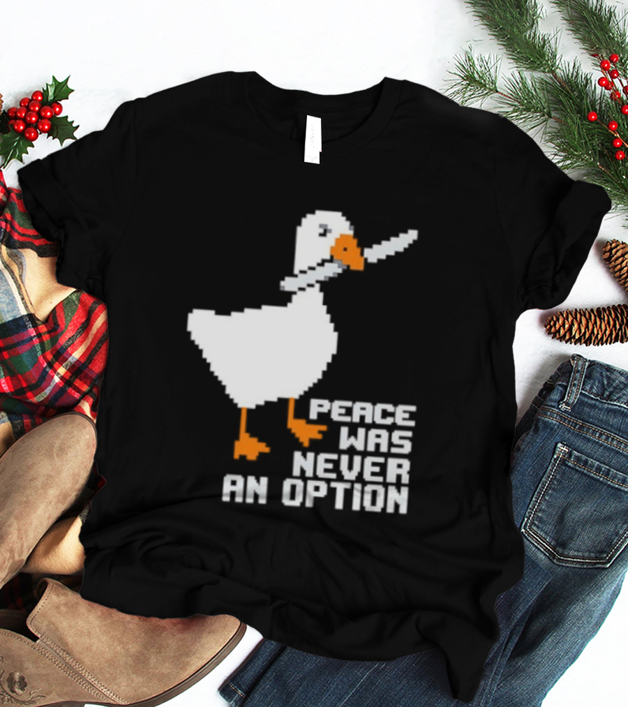 Duck Knife Peace Was Never An Option T-Shirt