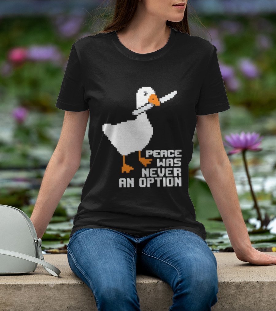 Duck Knife Peace Was Never An Option T-Shirt