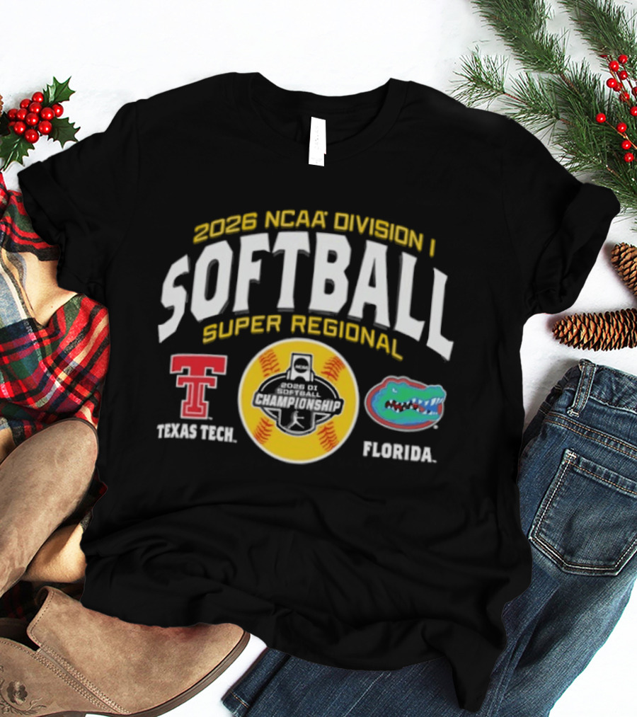2026 NCAA Division I Softball Super Regional Texas Tech Vs Florida T-Shirt
