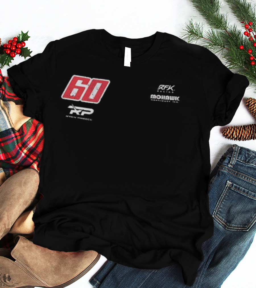 Ryan Preece 60 RFK Racing Mohawk Northeast RP Performance T-Shirt